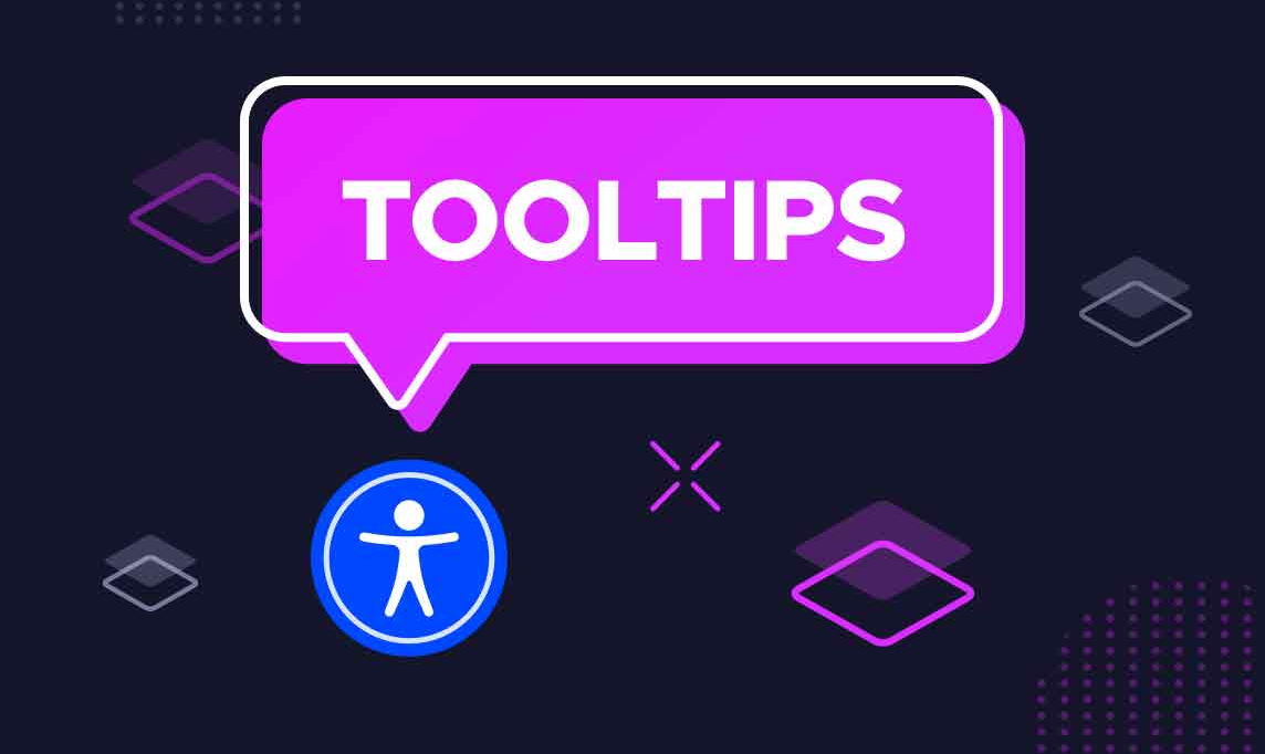 Blog - Your Guide To Accessible ToolTips | UserWay